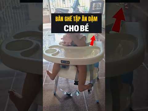 Ghế ngồi tập ăn dặm có bàn cho bé #andam #tapandam #ghetapan #ghetapandam