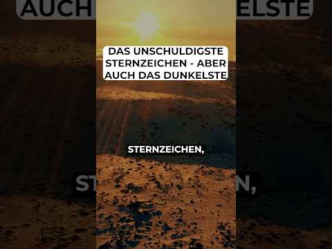 Das unschuldigste Sternzeichen - Aber auch das Dunkelste✨ #spiritualität #sternzeichen #astrology