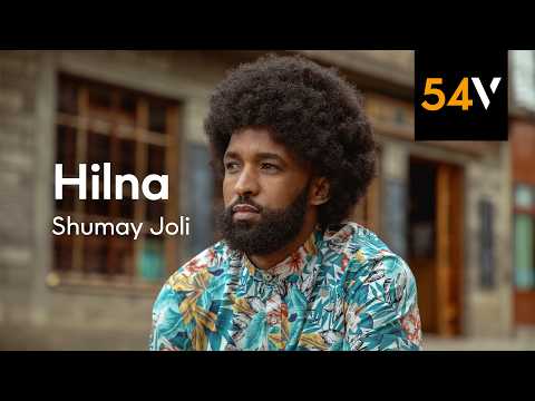 Shumay Joli - Hilna (official video) - 54vibez