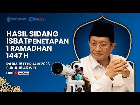 🔴BREAKING NEWS: Sidang Isbat Penentuan 1 Ramadhan 1447 H, Pantauan Hilal di Berbagai Wilayah