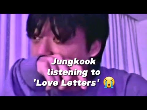Jungkook listening to 'Love Letters' and his reaction is the cutest thing in this world 🥺😭💜