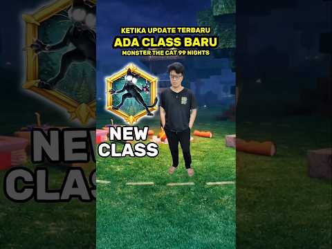 Ketika ada Class The Cat 99 Nights in The Forest 🤣