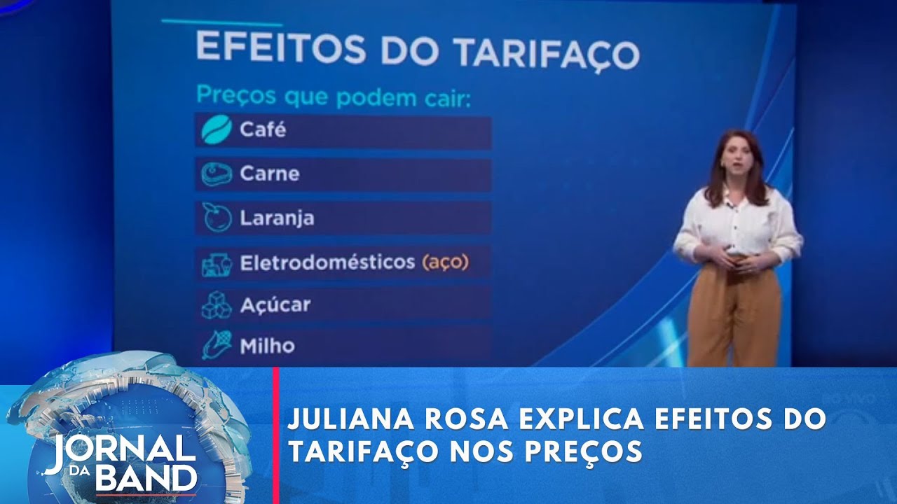 Juliana Rosa explica efeitos do tarifaço nos preços | Jornal da Band