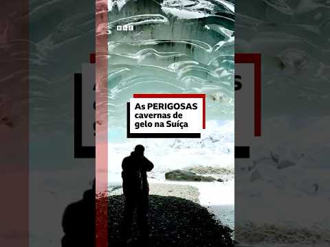 Lindas e perigosas: as cavernas de gelo da Suíça  #bbcnewsbrasil