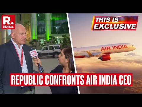 This Is Exclusive: Mid Air Scare | Bomb Threat | Republic Confronts Air India CEO