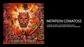 Imitation Comatose by A Carnival Of Freaks [lyric video]