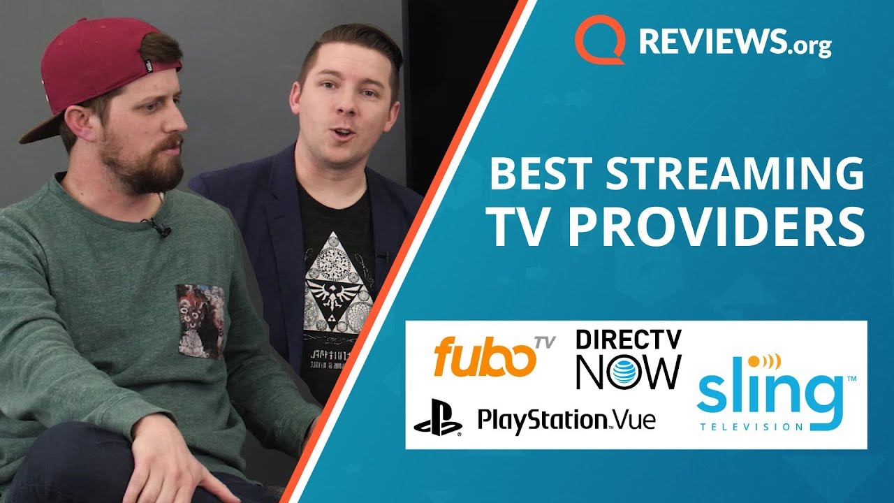 Best Streaming TV Providers Find Out Which Is Best For You