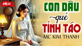 Truyện Đời Thực Có Thật 2025: Con Dâu Quê Tỉnh Táo - Nghe Trước Khi Đi Ngủ