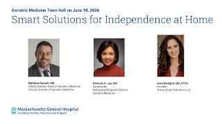 Geriatric Medicine Town Hall June 18, 2026 "Smart Solutions for Independence at Home"