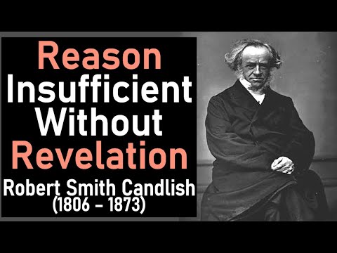 Reason Insufficient Without Revelation - Robert Smith Candlish