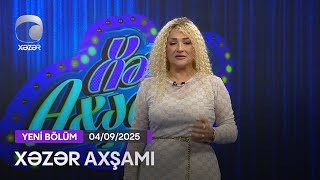 Xəzər Axşamı - Orxan Lökbatanlı, Rəvan Qarayev, Günay Orucova, Ruzi Orucov  04.09.2025