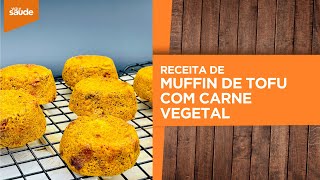 Receita vegana: Muffin de tofu com carne vegetal (22/09/25)