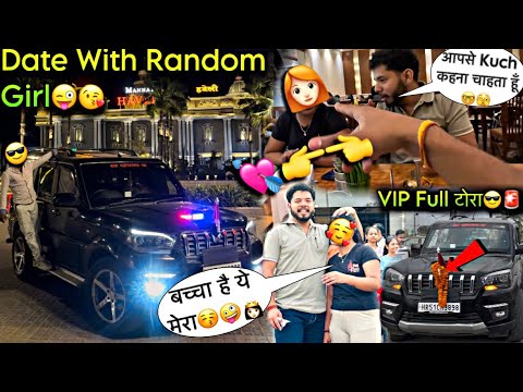 First Date With Random Girl🫣💞 Setting करवा दी Dost Ki 🤪😘- Give Full VIP Treatment To Random Girl🚨😎