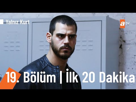 Yalnız Kurt 19. Bölüm | İlk 20 Dakika