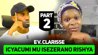 PART 2: Ukuri Abapasteur Baduhisha KU ICYACUMI CYO MU ISEZERANO RISHYA🚨IBYO UTARI UZI - Ev. CLARISSE