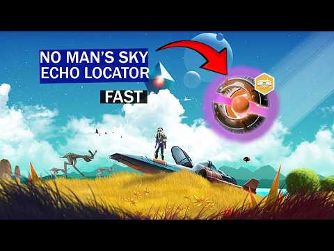 No Man's Sky How To Find An Echo Locator Fast In 2026