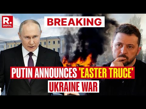 BREAKING | Putin Declares 'Easter Ceasefire' Amid Trump's Pullback Warning | Ukraine War