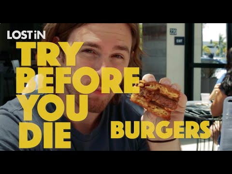 Try Before You Die: Burgers