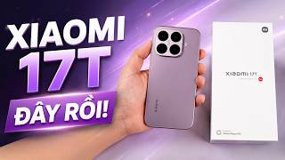 Mở hộp Xiaomi 17T: CAMERA VÀ PIN NÂNG CẤP ĐÁNG GIÁ!