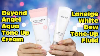 Review nhanh kem nâng tone Laneige và Beyond Angel Aqua Tone Up Cream