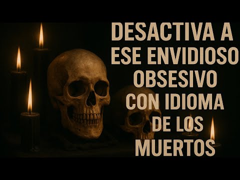 IDIOMA DE LOS MUERTOS PARA ENEMIGOS ENVIDIOSOS #diosamadre #enemigos #conjuros #brujas #witch #fe