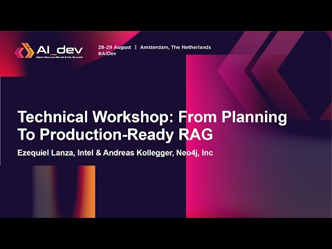 Technical Workshop: From Planning To Production-Ready RAG - Ezequiel Lanza & Andreas Kollegger