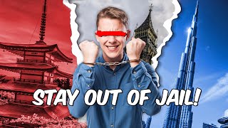 10 Foreign Laws That Could Land You in Jail!