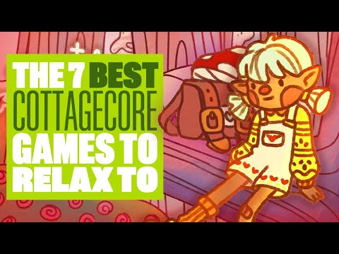 7 Best Cottagecore Games To Relax To - COZY GAMES FOR CHILLIN TIME