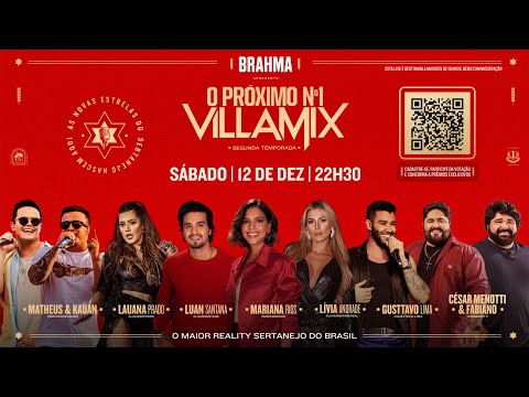 O Próximo Nº1 VillaMix - O reality sertanejo da Brahma e do VillaMix - GRANDE FINAL