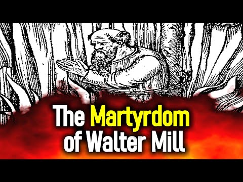 The Martyrdom of the Blessed Servant of God, Walter Mill - John Knox