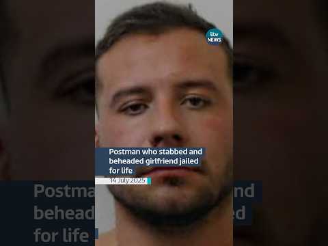 Postman who stabbed and beheaded girlfriend jailed for life