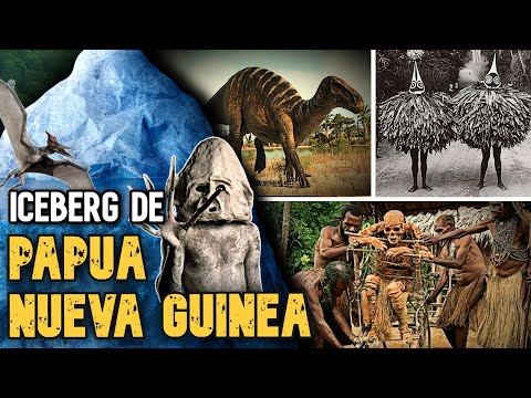 EL ICEBERG DESCONOCIDO DE PAPUA NUEVA GUINEA🐊(sucesos, misterios, curiosidades)