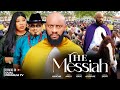 THE MESSIAH - Yul Edochie 2024 Latest Movie Chinwe Isaac Susan Zayat Rosie Afuwape Nigerian Movie