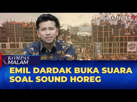 Kontroversi 'Sound Horeg', Wagub Jatim Emil Dardak Buka Suara I KOMPAS MALAM
