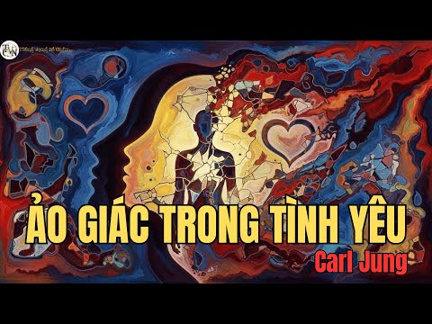 Yêu Linh Hồn Qua Người Khác: Jung, Phóng Chiếu & Tình Yêu Chân Thật