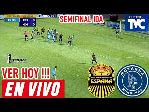 Real España vs  Motagua En Vivo, Partido Hoy Donde Ver Juega, REAL ESPAÑA VS MOTAGUA SEMIFINAL IDA