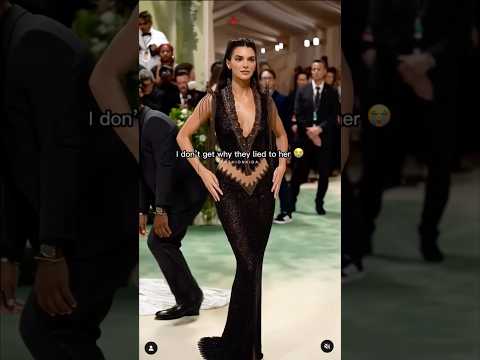 I don’t get why they lied to her 😭 #kendalljenner met gala 2024 look controversy #fashion