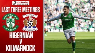 Hibernian v Kilmarnock – Last Three Meetings | Ladbrokes Premiership