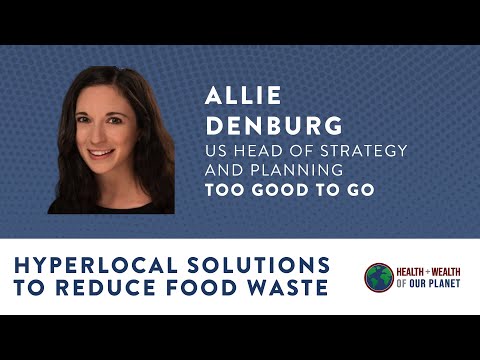 Hyperlocal Solutions to Reduce Food Waste with Too Good to Go