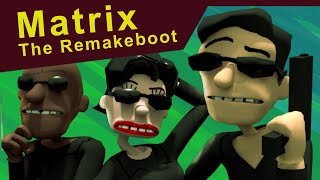 Matrix The Remakeboot