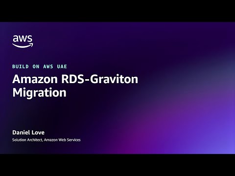 Build on AWS UAE : Amazon RDS Gravition Migration | Amazon Web Services