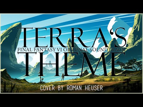 Terra's Theme (Final Fantasy VI Orchestral Cover) (ファイナルファンタジーVI)