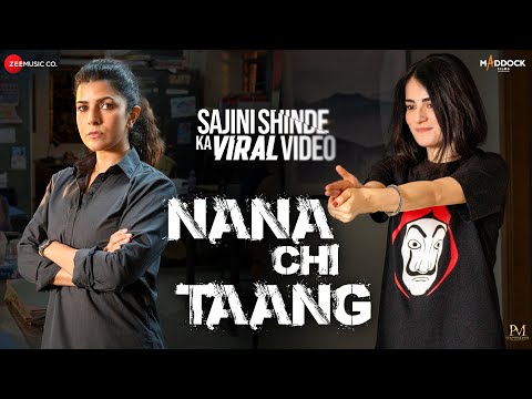 Nana Chi Taang | Sajini Shinde Ka Viral Video | Nimrat Kaur, Radhika M | Tanishk Bagchi, Shreya Jain