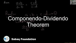 Componendo and Dividendo Theorem