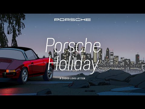 Porsche Holiday | The Coded Love Letter