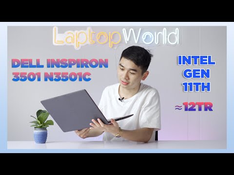 (VIETNAMESE) Dell Inspiron 3501 N3501C - Mẫu laptop bán chạy nhất hiện nay phân khúc 12tr - LaptopWorld