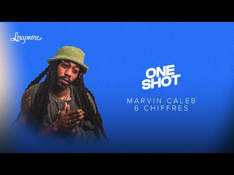 Marvin Caleb - 6 chif (exclusif) | Loxymore One Shot