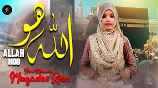 Allah Hoo | Hamd | Muqadas Riaz | HD Video | Iqra In The Name Of Allah