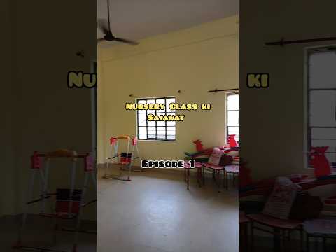 Nursery Class ki Sajawat, Episodes-1🎒 #minivlog #painting #walldecor