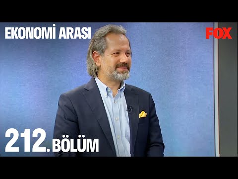 Ekonomi Arası 212. Bölüm